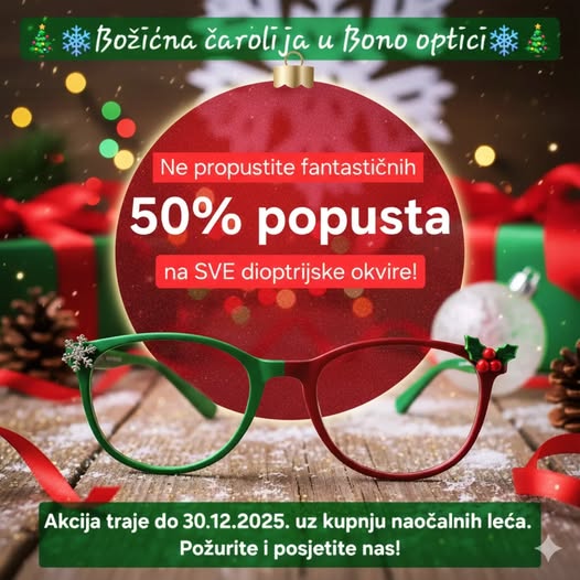 SRETAN BOŽIĆ I USPJEŠNU NOVU 2026. želi vam Vaša Bono optika!